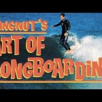 Wingnut’s Art of Longboarding